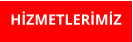 HİZMETLERİMİZ